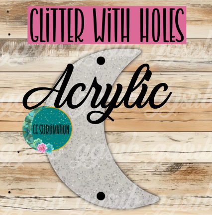 Glitter Moon shape TWO HOLES - Sublimation Acrylic