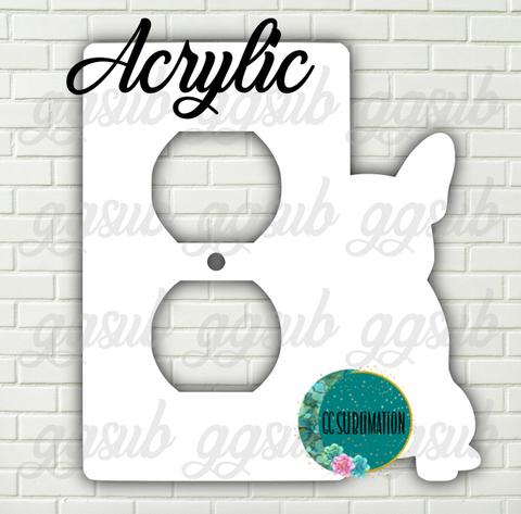 Acrylic- Frenchie -  Outlet cover Sublimation Acrylic