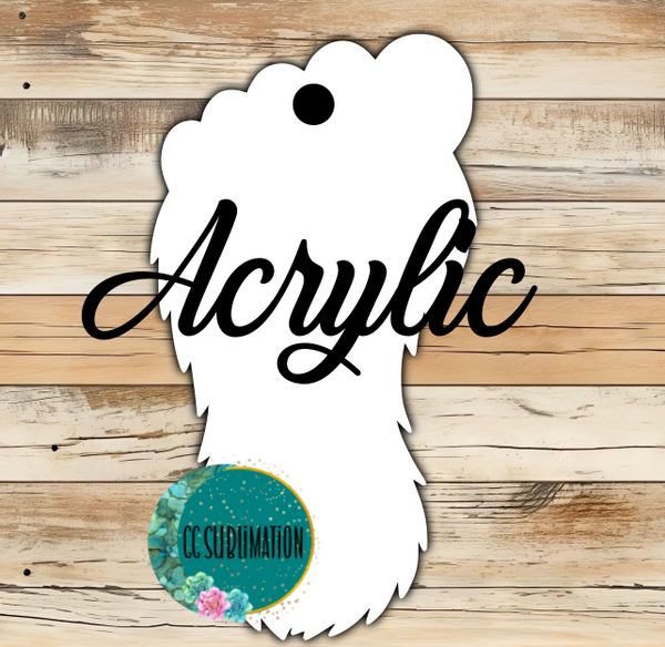 Acrylic- Bigfoot feet- With or Without Hole - Sublimation Acrylic